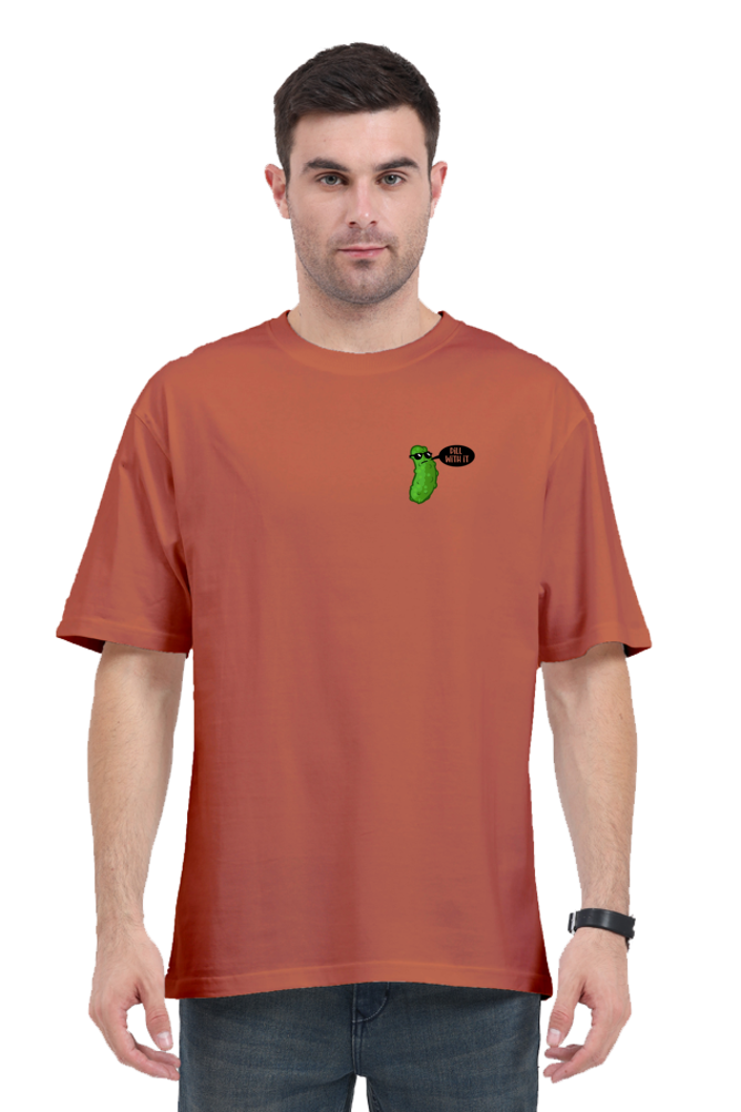 Dill With It Classic Oversized T-Shirt Men