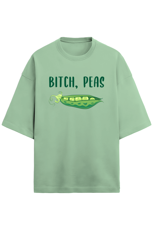 Bitch Pease Terry Unisex Oversized T-Shirt